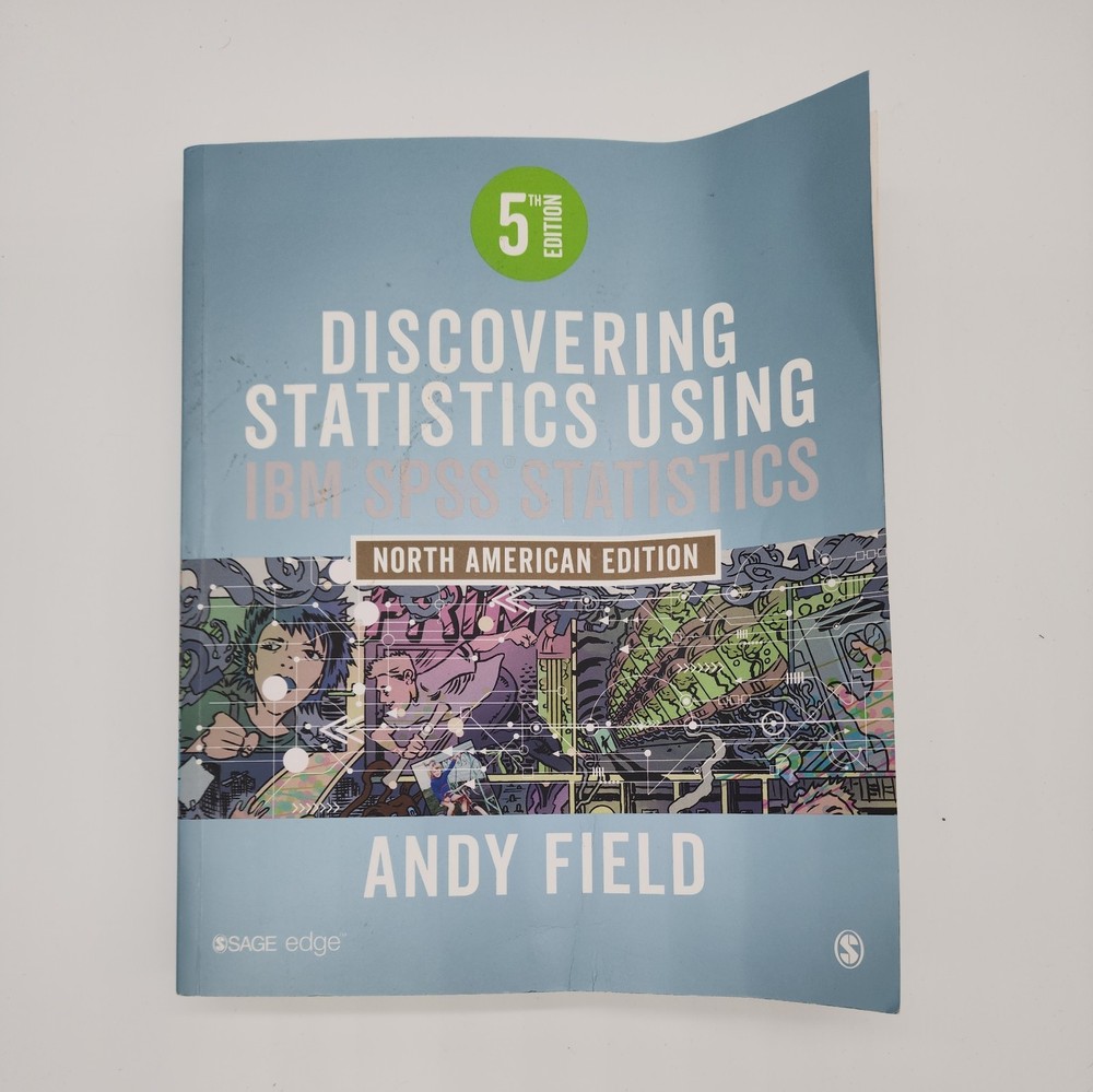 Discovering Statistics Using IBM SPSS: North American Edition 5th Ed Andy Field