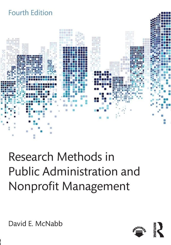 Research Methods in Public Administration and Nonprofit Management by McNabb