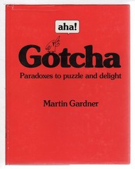 aha! Gotcha: Paradoxes to Puzzle and Delight