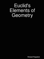 Euclid’s Elements of Geometry, Euclid, Good Book