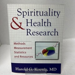 SPIRITUALITY & HEALTH RESEARCH, 1st Edition SIGNED By H.G. Koenig MD,PB
