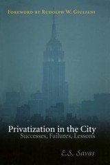 Privatization in the City: Successes,- 9781568029573, Emanuel S Savas, paperback
