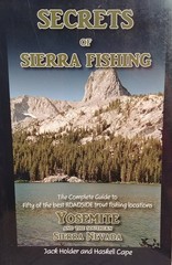 Secrets of Sierra Fishing: Yosemite and the Southern Sierra Nevada. The Comp…