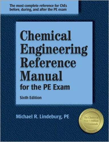 Chemical Engineering Reference Manual for the PE Exam by Pe Lindeburg, Michael R
