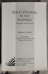 Michael Worth EDUCATIONAL FUND RAISING Principles And Practice Oryx Paperback