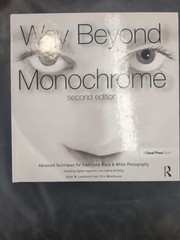 Way Beyond Monochrome 2e: Advanced Techniques for Traditional Black & White …