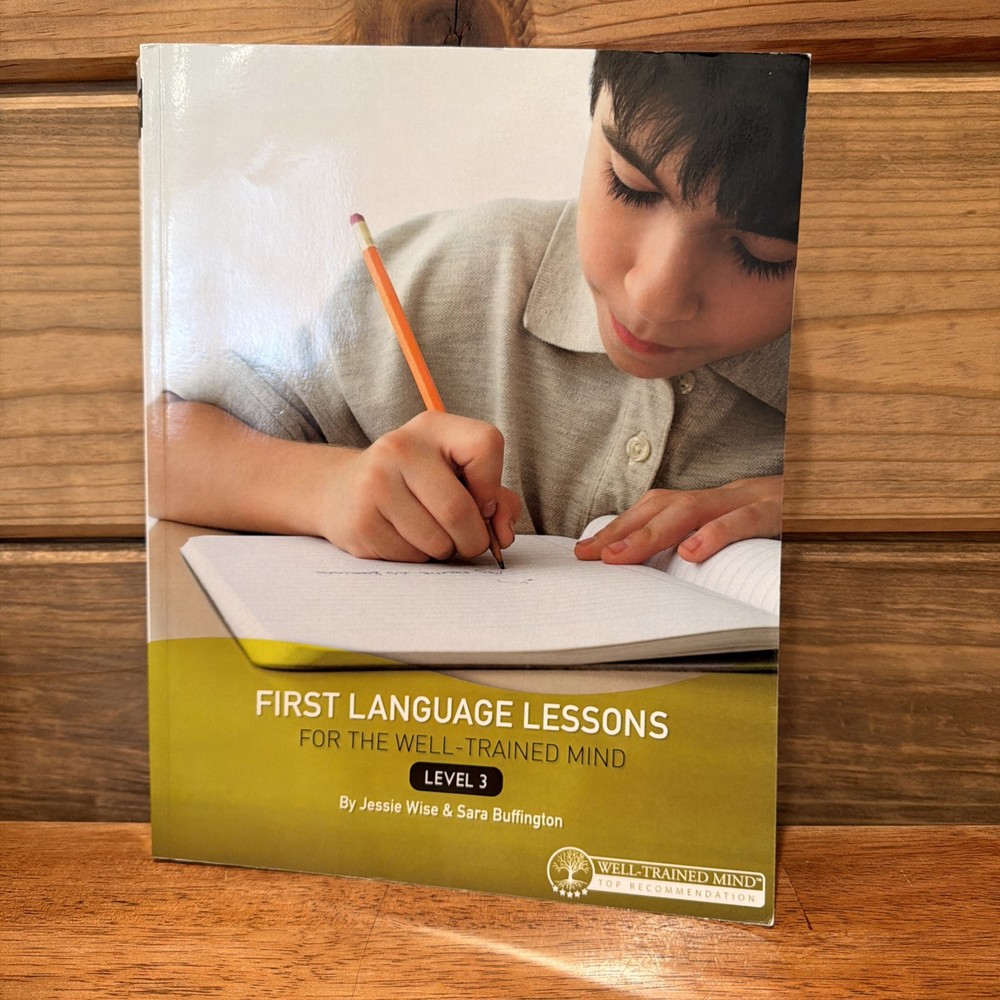 First Language Lessons for the Well Trained Mind Level 3 Teacher’s Book
