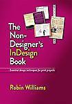 The Non-Designer’s InDesign Book: Essential Design Techniques for Print Projects