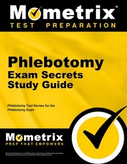 Phlebotomy Exam Secrets Study Guide: Phlebotomy Test Review for the Phleboto…