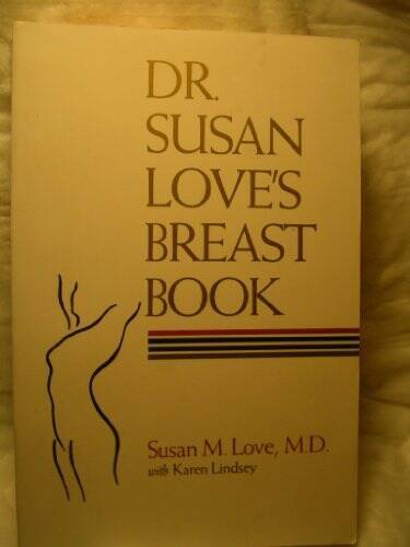 Dr. Susan Love’s Breast Book – Paperback By Love, Susan M. – GOOD