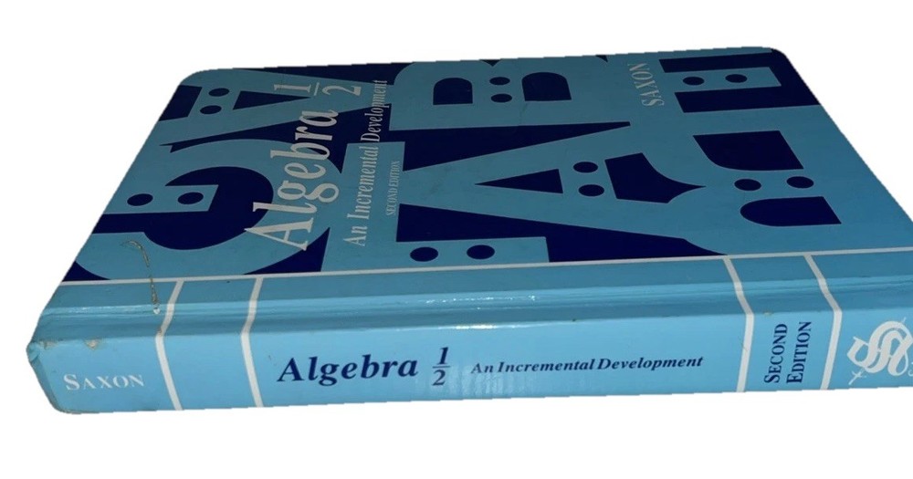Algebra One-Half: An Incremental – Hardcover, by SAXON PUBLISHERS- Good See Pics