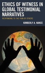 Ethics of Witness in Global Testimonial Narratives: Responding to the Pain of Ot