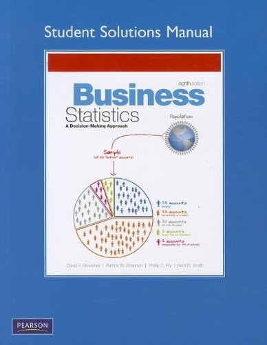 Business Statistics:: A Decision-making Approach