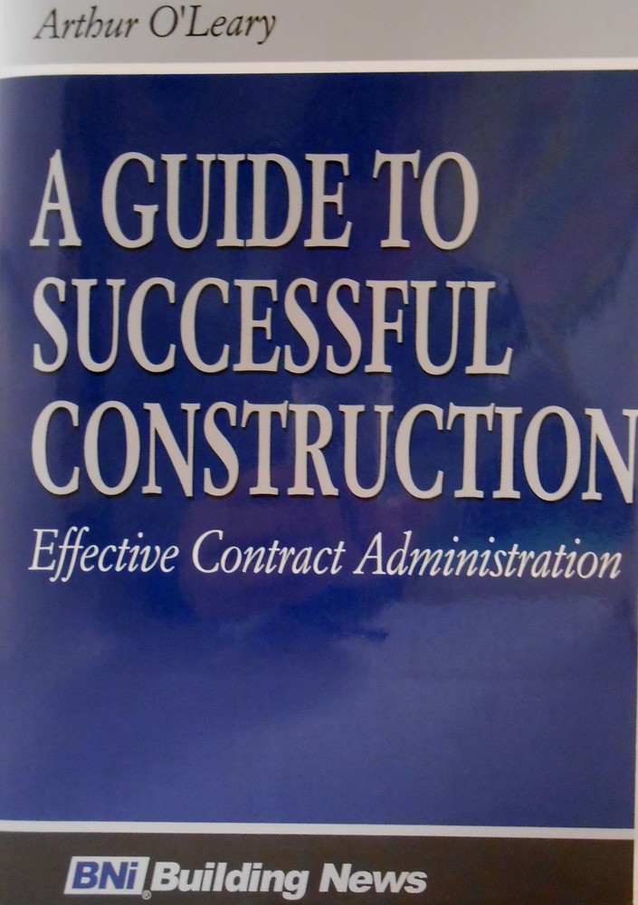 A Guide to Successful Construction Effective Contract Administration