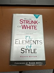 Elements of Style by E. White, William Strunk and William Strunk Jr. (1999,…