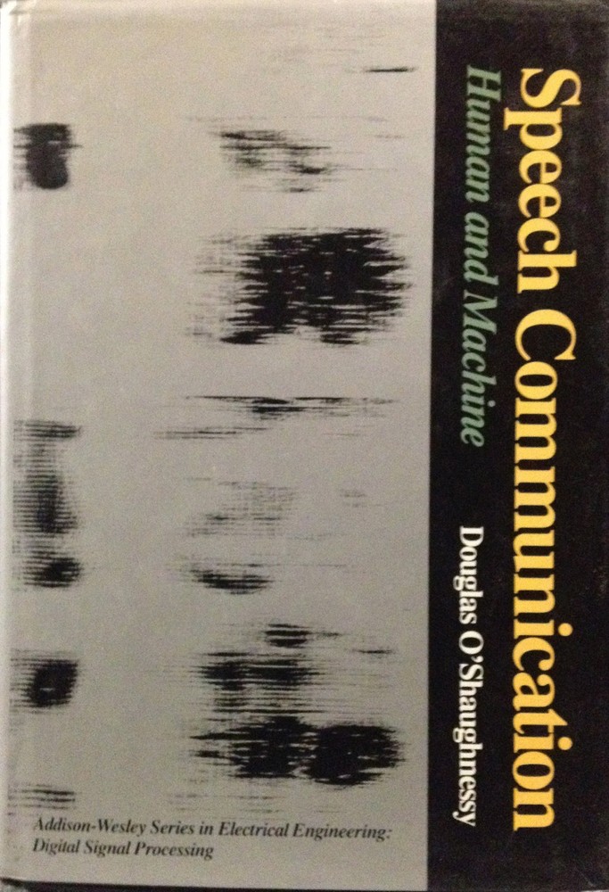 Speech Communications: Human and Machine (Addison-Wesley Series in Electrica…