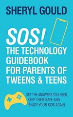 SOS! The Technology Guidebook for – Paperback, by Gould Sheryl – Very Good