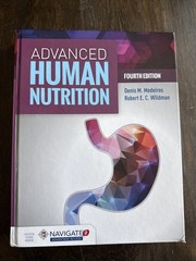 Advanced Human Nutrition – Hardcover Code Unused Medeiros, Denis M – GOOD