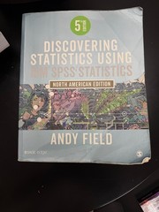 Discovering Statistics using IBM SPSS Statistics North American Edition