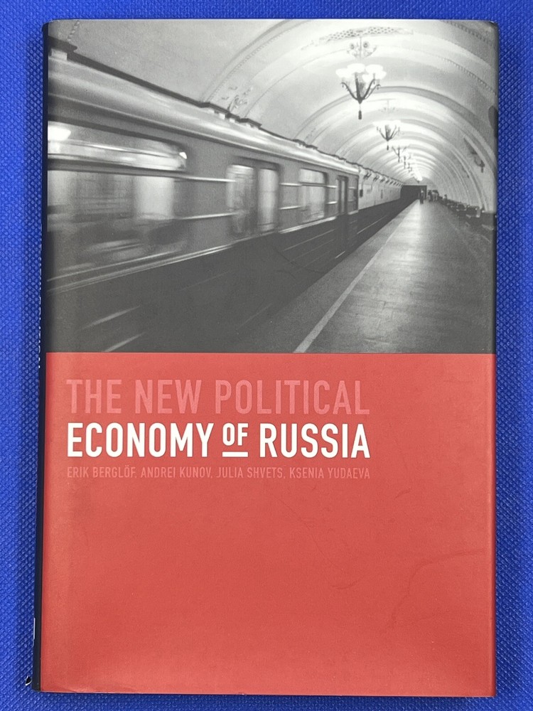 The New Political Economy of Russia The MIT Press 2003