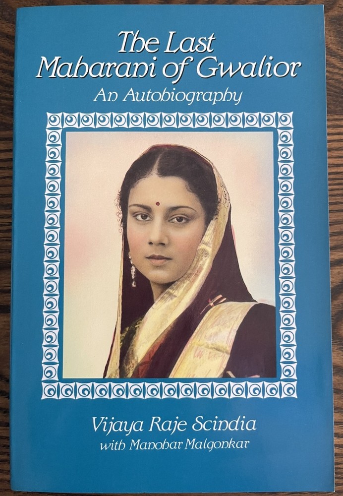 The Last Maharani of Gwalior by Scundia, Vijaya, Paperback 1987 First/First: VG