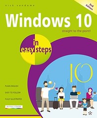 Windows 10 in easy steps, 3rd Edition …, Nick Vandome