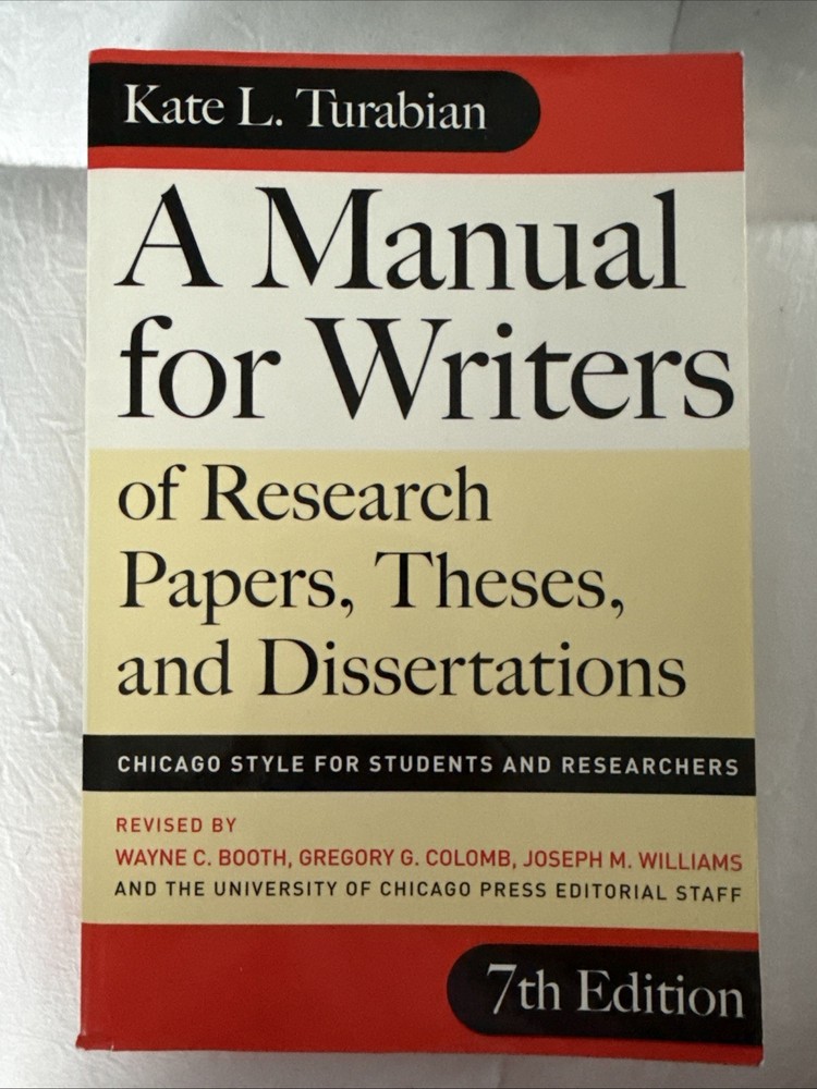 A Manual for Writers of Research Papers, Theses, and Dissertations, 7th Edition