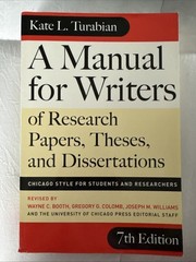 A Manual for Writers of Research Papers, Theses, and Dissertations, 7th Edition