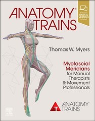 Anatomy Trains by Thomas W. Myers PAPERBACK 9780702078132
