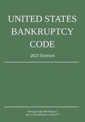 United States Bankruptcy Code; 2023 Edition Michigan Legal Publis