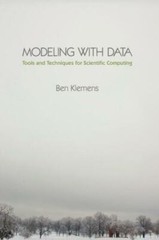 Modeling With Data: Tools And Techniques For Scientific Computing