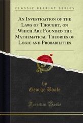 An Investigation of the Laws of Thought (Classic Reprint)