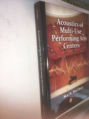 Acoustics of Multi-Use Performing Arts Centers by Mark Holden (2015, Hardcover)