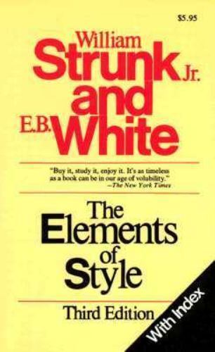 The Elements of Style, Third Edition – 0205191584, paperback, William Strunk Jr