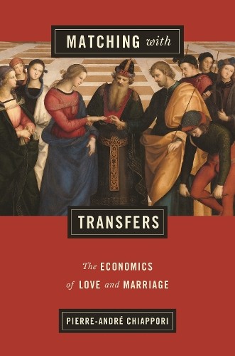 Pierre-André Chiappori Matching with Transfers (Paperback)