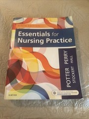 Essentials for Nursing Practice by Patricia A. Stockert, Patricia A. Potter,…