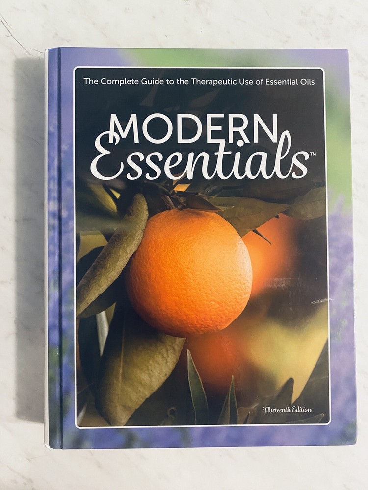 Modern Essentials : The Complete Guide to the Therapeutic Oils 13th Edition 2021