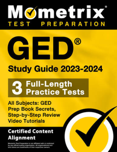 GED Study Guide 2023-2024 All Subjects – 3 Full-Length Practice Tests, GE – GOOD