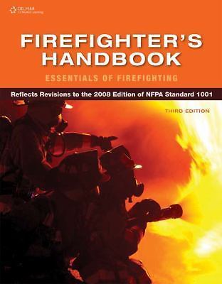 Firefighter’s Handbook: Essentials of Firefighting by Cengage Learning, Delmar