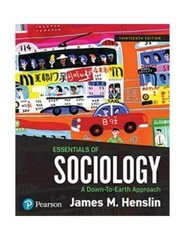 Essentials of Sociology: A Down-to-Earth-[PB] by Henslin James M. -9780134736587