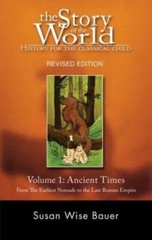 The Story of the World: History for the Classical Child: Volume 1: Ancien – GOOD