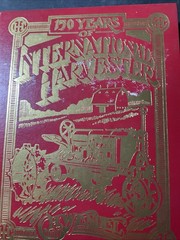 150 Years of International Harvester by Charles H. Wendel 1981 Crestline / B1671