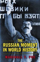 The Russian Moment in World History by Poe, Marshall T.