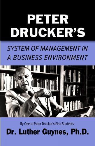 Luther C Guynes Peter Drucker’s System of Management in (Paperback) (UK IMPORT)