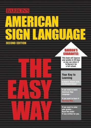 Barron’s Easy Ser.: American Sign Language the Easy Way by David A. Stewart,…