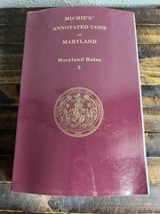 LexisNexis Michie’s Annotated Code of Maryland Rules 2 2026 Edition Law