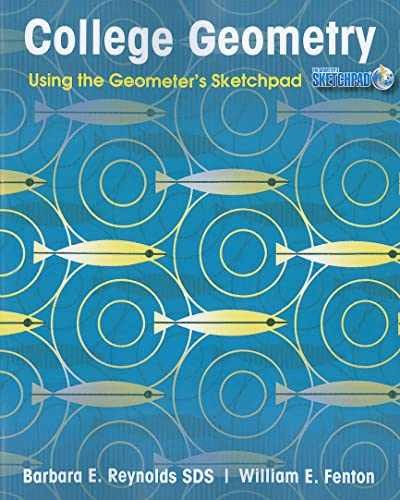 College Geometry: Using the – Paperback, by Reynolds Barbara E.; – Acceptable