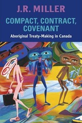 Compact, Contract, Covenant: Aboriginal Treaty-Making in Canada – paperback …
