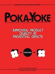 Poka-Yoke: Improving Product Quality by Preventing Defects