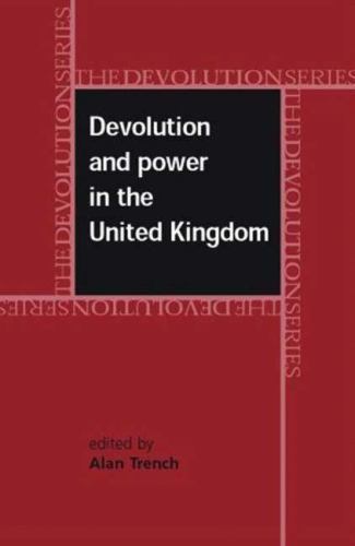 Devolution and Power in the United Kingdom (The Devolution Series), , Good Book